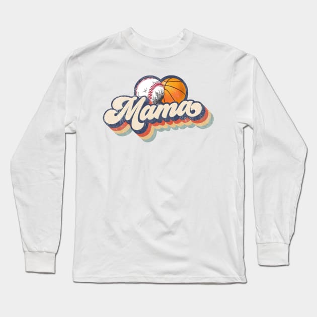 Retro Baseball Basketball Mama Long Sleeve T-Shirt by Wonder man 